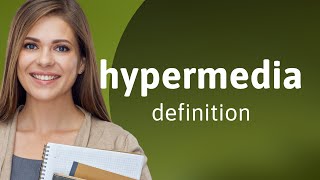 Hypermedia  what is HYPERMEDIA meaning [upl. by Idnir]