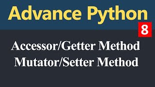 Accessor or Getter Method and Mutator or Setter Method in Python Hindi [upl. by Petulah271]