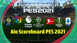 Scoreboards AIO PES 2021  اضافة سكوربورد كامل بيس 2021 [upl. by Bat19]