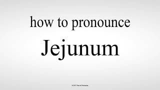 How to Pronounce Jejunum [upl. by Ardnuassak]