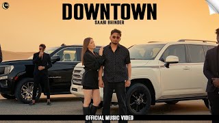 DownTown Official Video Saabi Bhinder  Aziz  New Punjabi Songs 2024  RisingMoon Records [upl. by Colbye]