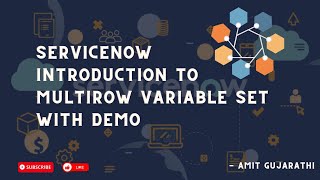 ServiceNow MultiRow Variable Set Explained StepbyStep Demo amp Guide [upl. by Drabeck]