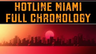 Hotline Miami  Full Chronology [upl. by Neelyad]