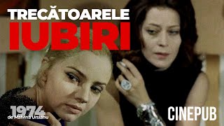 TRECĂTOARELE IUBIRI 1974  de Malvina Urșianu  film dramă online pe CINEPUB [upl. by Kusin784]