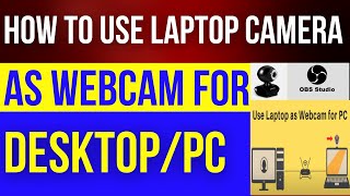 How to Use Laptop Camera as Webcam for DesktopPC using obs and NDI Plugin [upl. by Svirad]