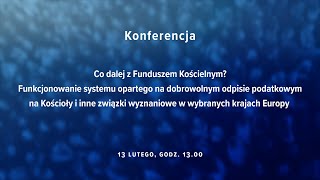 Konferencja Co dalej z Funduszem Kościelnym [upl. by Aldous]