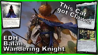 Balan Wandering Knight EDH Deck Tech  Magic the Gathering [upl. by Leigh]