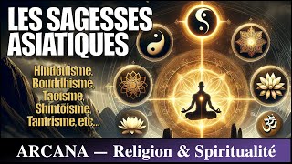 Les religions et sagesses de l’Asie  Hindouisme Bouddhisme Taoïsme etc… [upl. by Cliff610]