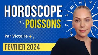 ♓️ Horoscope POISSONS  Février 2024 [upl. by Ecnahc671]