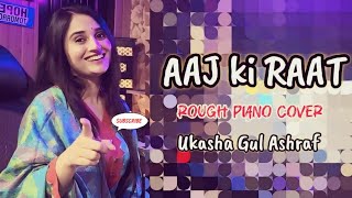 Aj Ki Raat  Ghalat Lyrics Gana Bhi Aik Confidente Hai  Ukasha Gul ASHRAF [upl. by Burgener]