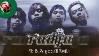 Radja  Tak Seperti Dulu Official Audio [upl. by Clementis751]