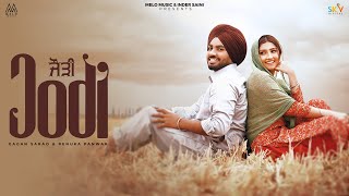 Jodi Official Video  Gagan Sarao  Renuka Panwar  Sherni  Tedd  Punjabi Song 2024 [upl. by Amolap]