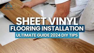 4 DIY Tips to Install Your Sheet Vinyl Flooring Like a PRO in 2024 [upl. by Emse592]