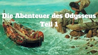 Die Abenteuer und Irrfahrten des Odysseus Teil 1 Das Trojanische Pferd  Die Insel der Zyklopen [upl. by Alver340]