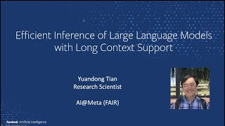 Yuandong Tian  Efficient Inference of LLMs with Long Context Support [upl. by Torrin]