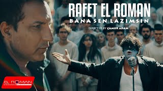 Rafet El Roman  Bana Sen Lazımsın Directed by Çamur Adam [upl. by Esirahs]