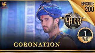 Porus  Episode 200  Coronation  राज्याभिषेक  पोरस  Swastik Productions India [upl. by Aletta]