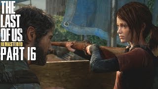 The Last Of Us Grounded Mode Walkthrough Part 16  Teamwork  PS4 Gameplay 1080P [upl. by Irena]