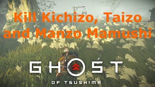 Kill Kichizo Taizo and Manzo Mamushi Silent Death Ghost of Tsushima [upl. by Aneehsal]