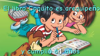 El libro Coquito es arequipeño y cumplió 64 años de su edición [upl. by Isacco]