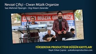 Nevzat Çiftçi Yeni 1  Yüksekova Production Düğün Kayıtları [upl. by Randall686]