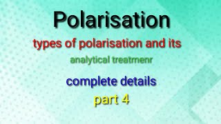 Types of polarised light and its analytical treatmentHARSHIT JAIN [upl. by Esten]