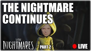 Little Nightmares Playthrough Live Part 2 [upl. by Einitsed]