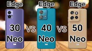 Motorola Edge 50 Neo vs Edge 40 Neo vs Edge 30 Neo [upl. by Zinah]