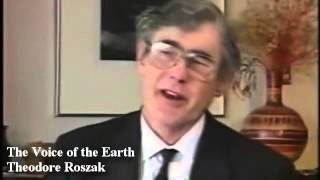 Theodore Roszak on Ecological Consciousness [upl. by Reyotal]