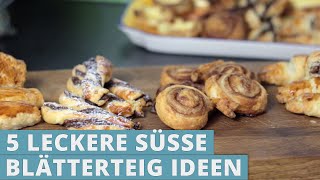 5 leckere süsse Blätterteig Ideen [upl. by Lupe761]