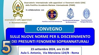 ROMA ConvegnoSULLE NUOVE NORME PER IL DISCERNIMENTO DEI PRESUNTI FENOMENI SOPRANNATURALI 2p C [upl. by Jolie]