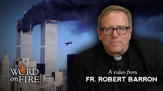 Bishop Barron on September 11 Anger and Forgiveness [upl. by Drauode]