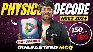 Physics Decode for NEET 2024  Guaranteed MCQs  150 marks [upl. by Douglass]