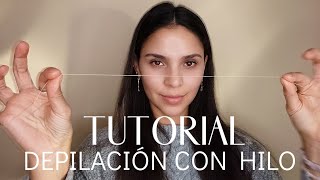 Tutorial Depilación con hilo CEJAS PRECIOSAS Y DELINEADAS  Abracadabra Vegan [upl. by Eidac]