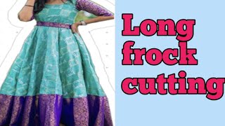 Long frock cutting and stitching  Long frock cutting [upl. by Blakely]