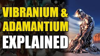 Marvel Comics Vibranium amp Adamantium Explained [upl. by Hcirdeirf]