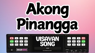 Akong Pinangga  Visayan Song  KARAOKE LYRICS [upl. by Lleruj]