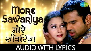 More Sawariya with lyrics  मोरे सावरिया  Awara Paagal Deewana  Sunidhi Chauhan  Shanu Malik [upl. by Timoteo]