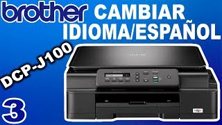 Cambiar Idioma InglesEspañol Brother DCPJ100 [upl. by Drew]