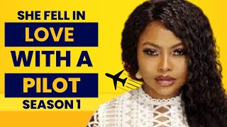 She Fell in Love with a Pilot Starring Erica Nlewedim Full season [upl. by Mozart324]