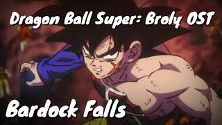 Dragon Ball Super Broly OST  Bardock falls [upl. by Ahders895]