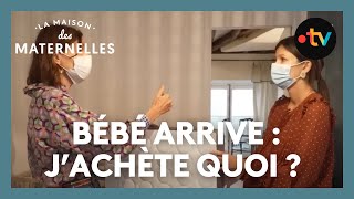 Mon bébé arrive  jachète quoi   La Maison des maternelles LMDM [upl. by Peskoff282]