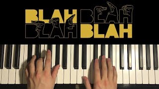 HOW TO PLAY  Armin van Buuren  Blah Blah Blah Piano Tutorial Lesson [upl. by Aitnic]