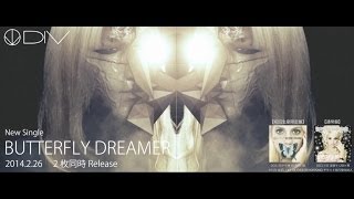 226 DIV「BUTTERFLY DREAMER」MVSPOT [upl. by Ansilma475]