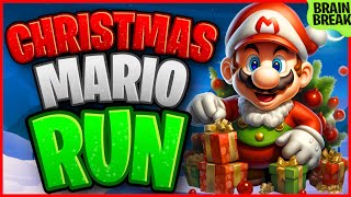 Christmas Mario Run  Christmas Brain Break  Winter Just Dance  GoNoodle Inspired [upl. by Addi193]