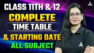 Class 11th amp 12th Complete Time Table  Starting Date amp Time All Subject by Anita Maam [upl. by Ioves]