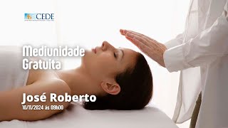 Mediunidade Gratuita  José Roberto [upl. by Aysahc813]