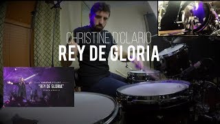 Christine DClario  Rey De Gloria  quotEmanuelquot Drum Cover Sergio Torrens  Worship Drummer [upl. by Ruhtra]