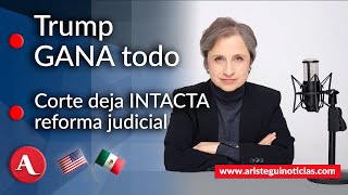 AristeguiEnVivo Trump gana todo SCJN deja intacta la reforma judicial  61124 [upl. by Un]