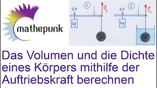 Das Volumen und die Dichte eines Körpers mithilfe der Auftriebskraft berechnen [upl. by Nash667]